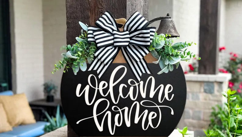 Welcome Home Sign