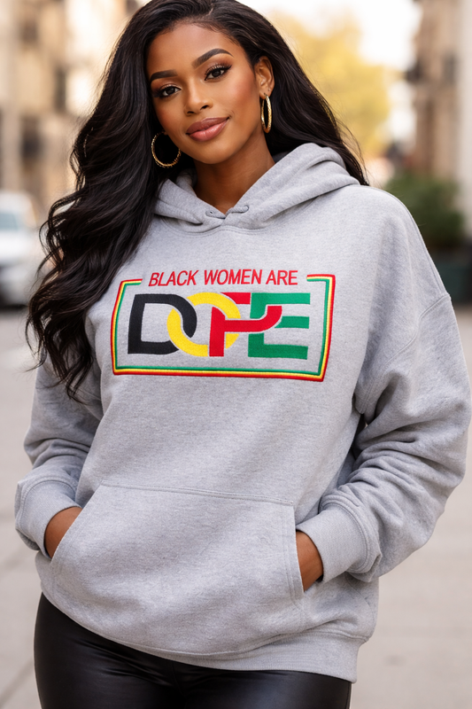 Embroidered Black Women Are DOPE Hoodie