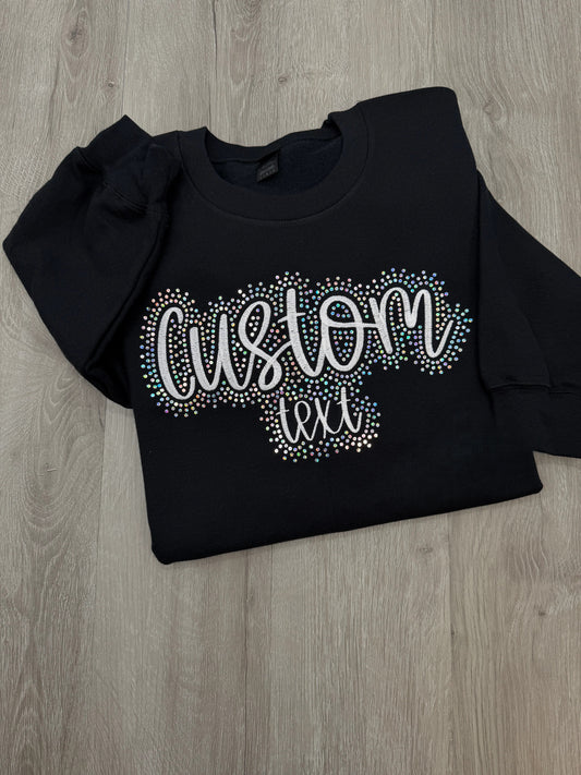Custom Embroidered & Rhinestone Sweatshirt