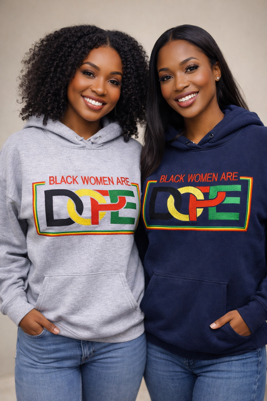 Embroidered Black Women Are DOPE Hoodie